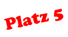 Platz 5