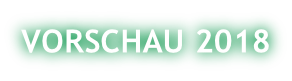 VORSCHAU 2018