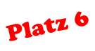Platz 6