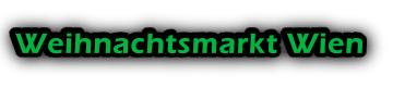 Weihnachtsmarkt Wien