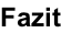 Fazit